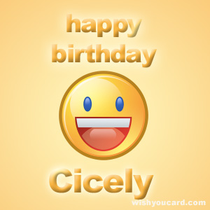 happy birthday Cicely smile card