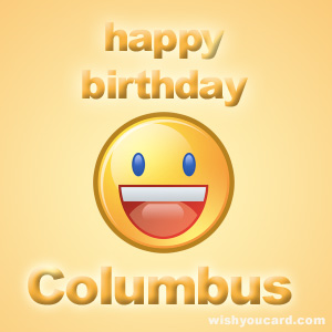 happy birthday Columbus smile card