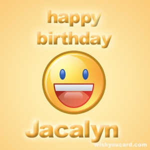 happy birthday Jacalyn smile card