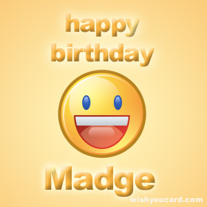 happy birthday Madge smile card