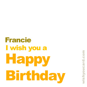happy birthday Francie simple card