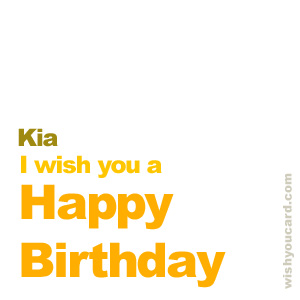 happy birthday Kia simple card
