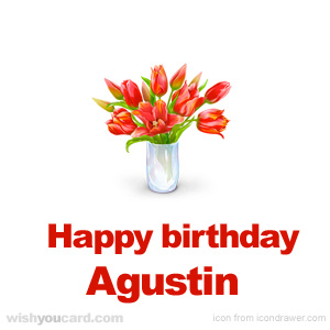 happy birthday Agustin bouquet card