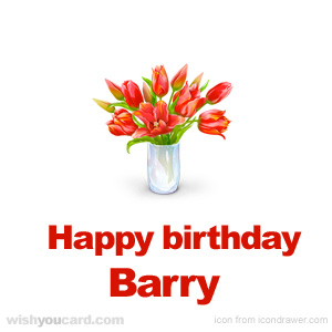 happy birthday Barry bouquet card