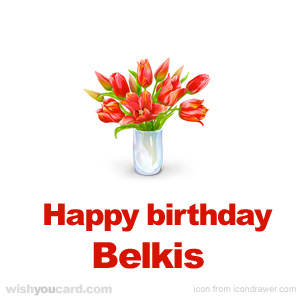 happy birthday Belkis bouquet card