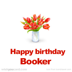 happy birthday Booker bouquet card