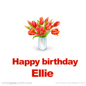 happy birthday Ellie bouquet card