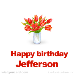 happy birthday Jefferson bouquet card