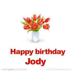 happy birthday Jody bouquet card