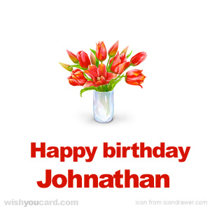 happy birthday Johnathan bouquet card