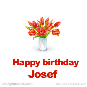 happy birthday Josef bouquet card