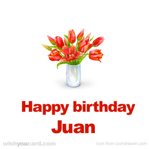 happy birthday Juan bouquet card