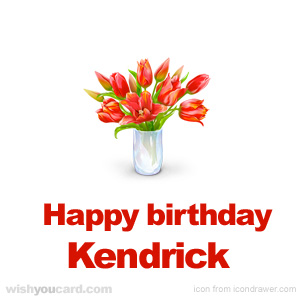 happy birthday Kendrick bouquet card