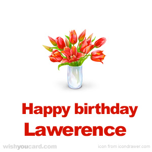 happy birthday Lawerence bouquet card