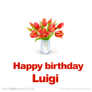 happy birthday Luigi bouquet card