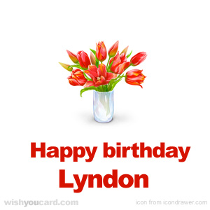 happy birthday Lyndon bouquet card