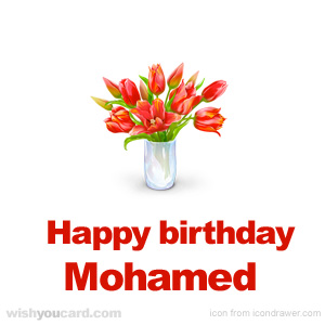 happy birthday Mohamed bouquet card