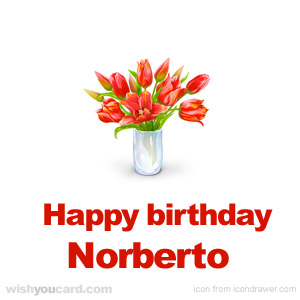 happy birthday Norberto bouquet card