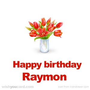 happy birthday Raymon bouquet card