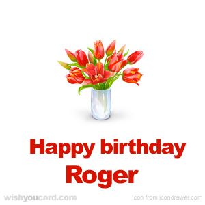 happy birthday Roger bouquet card