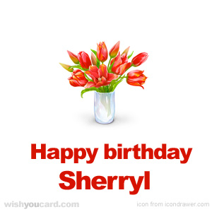 happy birthday Sherryl bouquet card