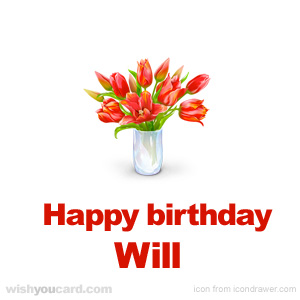 happy birthday Will bouquet card