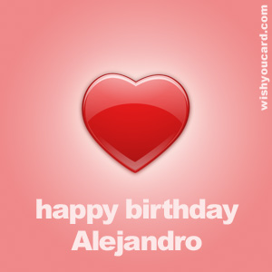 happy birthday Alejandro heart card