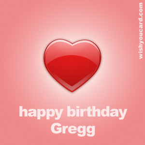 happy birthday Gregg heart card