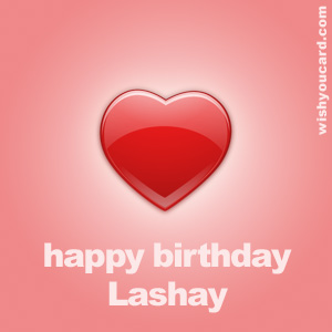 happy birthday Lashay heart card