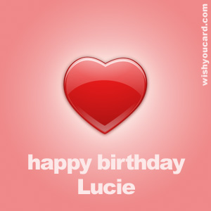 happy birthday Lucie heart card
