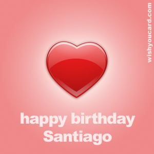 happy birthday Santiago heart card