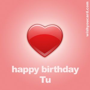 happy birthday Tu heart card