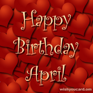 happy birthday April hearts card