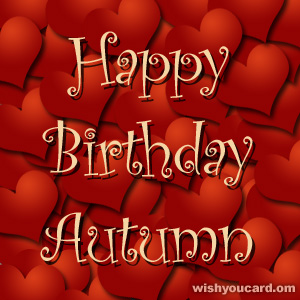 happy birthday Autumn hearts card