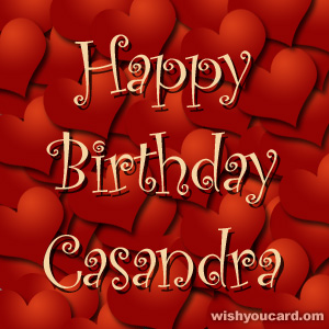 happy birthday Casandra hearts card