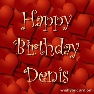 happy birthday Denis hearts card