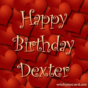 happy birthday Dexter hearts card
