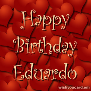 happy birthday Eduardo hearts card