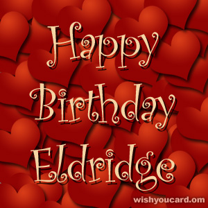 happy birthday Eldridge hearts card