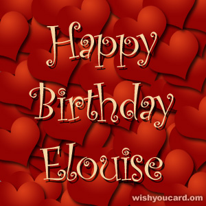 happy birthday Elouise hearts card