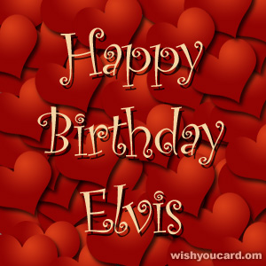 happy birthday Elvis hearts card