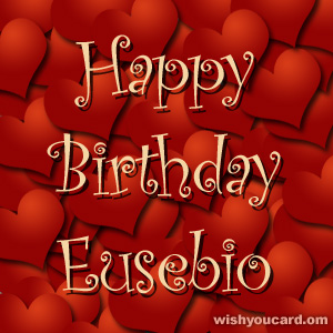 happy birthday Eusebio hearts card