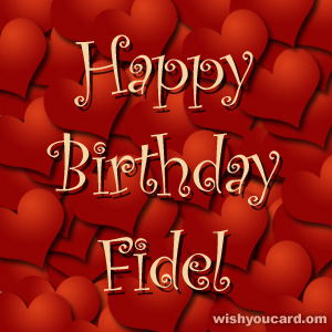 happy birthday Fidel hearts card