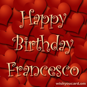 happy birthday Francesco hearts card