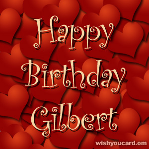 happy birthday Gilbert hearts card