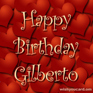 happy birthday Gilberto hearts card