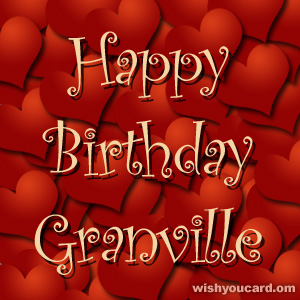 happy birthday Granville hearts card