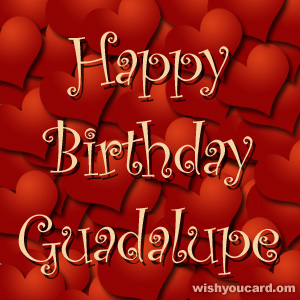 happy birthday Guadalupe hearts card