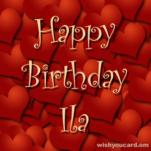 happy birthday Ila hearts card