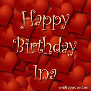 happy birthday Ina hearts card